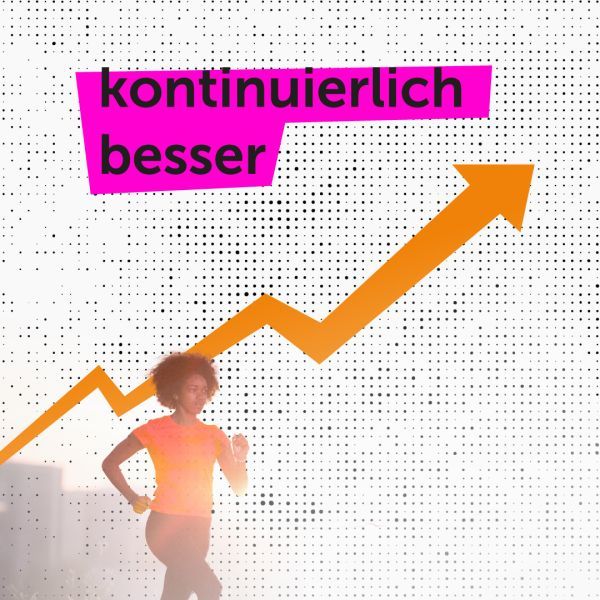 kontinuierlich besser.
Gute Ausbildung beginnt nic ...